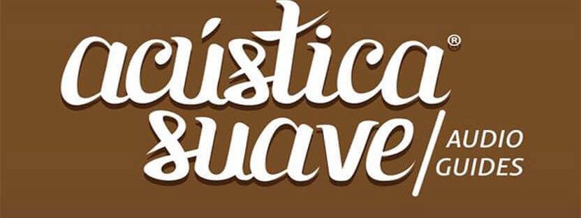 Acústica Suave | Audio Guides